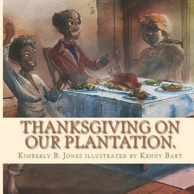 Thanksgiving on our Plantation: The same ole fo... 1548286362 Book Cover