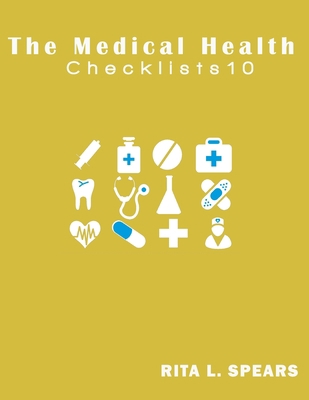 The medical checklist: How to Get health caregi... 1544795394 Book Cover