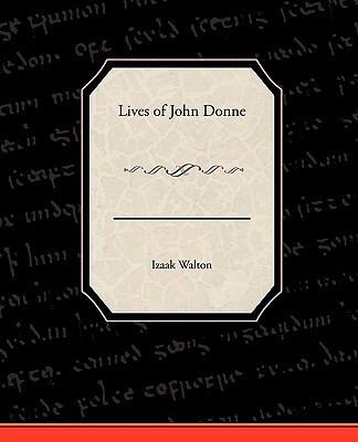 Lives of John Donne 1438594623 Book Cover