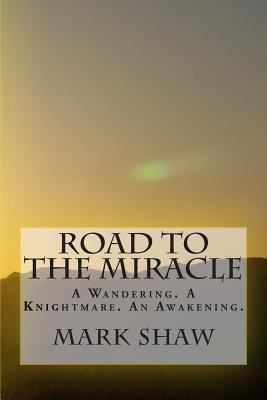 Road to the Miracle: How I Survived a War of Wo... 150063297X Book Cover