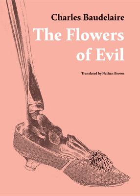 Charles Baudelaire - The Flowers of Evil: Trans... [French] 9537372804 Book Cover