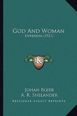 God And Woman: Dyrendal (1921) 1164658751 Book Cover