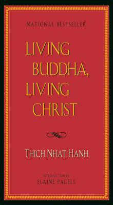 Living Buddha, Living Christ 1573225681 Book Cover