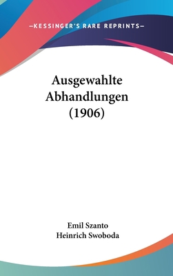 Ausgewahlte Abhandlungen (1906) [German] 1160656967 Book Cover