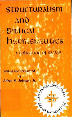 Structuralism and Biblical Hermeneutics: A Coll... 0915138190 Book Cover