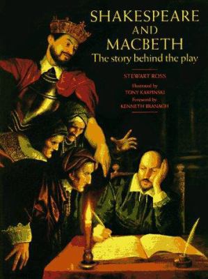 Shakespeare and Macbeth: The Story Behind the Play 0670856290 Book Cover