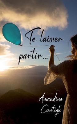 Te laisser partir... [French] 2958049728 Book Cover