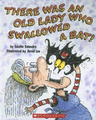 There Was an Old Lady Who Swallowed a Bat! 0606338284 Book Cover