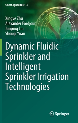 Dynamic Fluidic Sprinkler and Intelligent Sprin... 9811983186 Book Cover