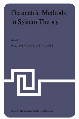 Geometric Methods in System Theory: Proceedings... 9027704155 Book Cover