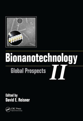 Bionanotechnology II: Global Prospects 143980463X Book Cover