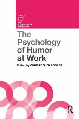 The Psychology of Humor at Work 1138944947 Book Cover