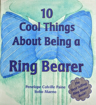 10 Cool Things about Being a Ring Bearer 0970794428 Book Cover