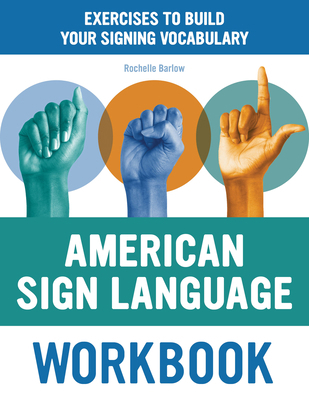 American Sign Language Workbook: Exercises to B... 1646119509 Book Cover