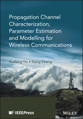 Propagation Channel Characterization, Parameter... 1118188233 Book Cover