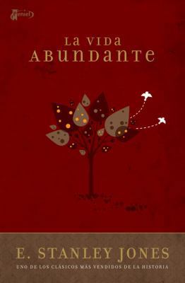 La Vida Abundante = Abundant Living [Spanish] 9875572454 Book Cover