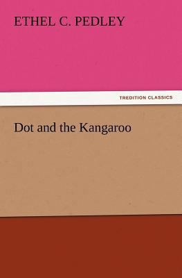Dot and the Kangaroo 384722896X Book Cover