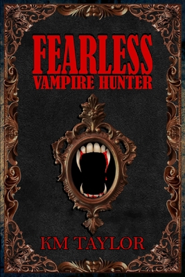 Fearless Vampire Hunter B0F3VWC1FB Book Cover
