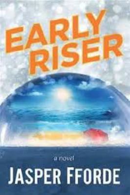 Early Riser [Large Print] 1643581473 Book Cover