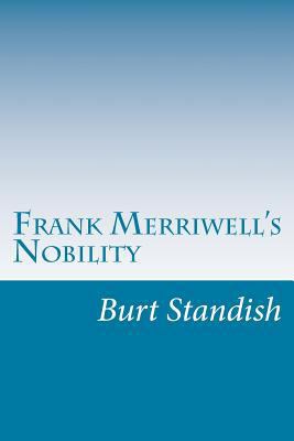Frank Merriwell's Nobility 1500533467 Book Cover