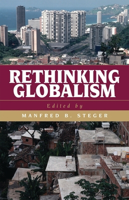 Rethinking Globalism 0742525457 Book Cover