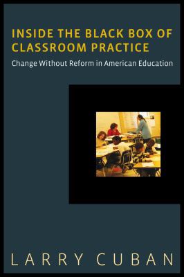 Inside the Black Box of Classroom Practice: Cha... 1612505562 Book Cover