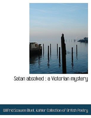 Satan Absolved: A Victorian Mystery [Large Print] 1115187821 Book Cover