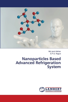 Nanoparticles Based Advanced Refrigeration System 6209622283 Book Cover