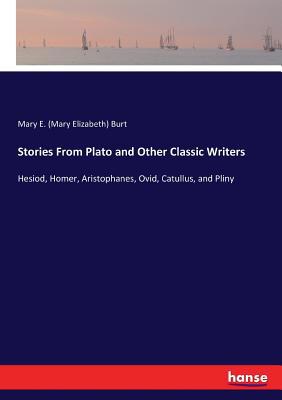 Stories From Plato and Other Classic Writers: H... 3337020291 Book Cover