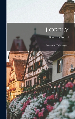 Lorely: Souvenirs D'allemagne... [French] 101876884X Book Cover