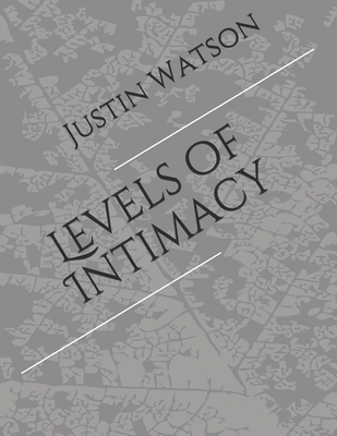 Levels of Intimacy 1650211619 Book Cover