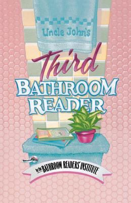 Uncle John's Third Bathroom Reader B005B1I0A0 Book Cover