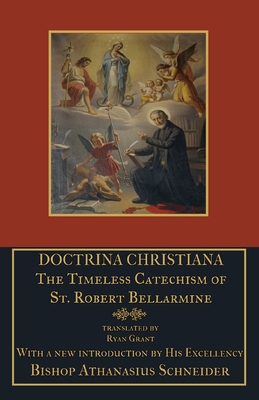 Doctrina Christiana: The Timeless Catechism of ... 1953746527 Book Cover