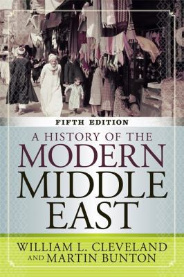 A History of the Modern Middle East 0813348331 Book Cover