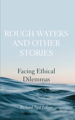 Rough Waters and Other Stories: Facing Ethical ... 187189137X Book Cover