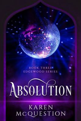 Absolution: Book Three - Edgewood Series 1736788833 Book Cover