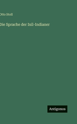 Die Sprache der Ixil-Indianer [German] 3566034959 Book Cover