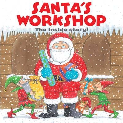 Santa's Workshop: The Inside Story! 1861473141 Book Cover