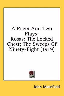 A Poem And Two Plays: Rosas; The Locked Chest; ... 1436506263 Book Cover