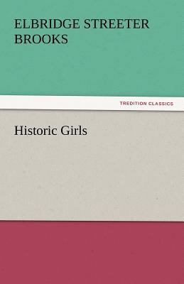 Historic Girls 384244012X Book Cover