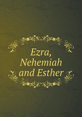 Ezra, Nehemiah and Esther 5518734484 Book Cover