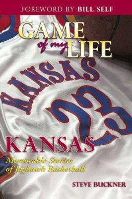 Game of My Life: Kansas: Memorable Moments of J... 1582619719 Book Cover