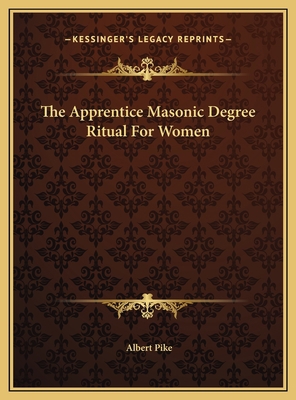 The Apprentice Masonic Degree Ritual For Women 1169675093 Book Cover