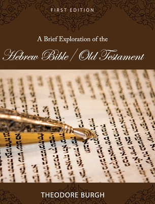 A Brief Exploration of the Hebrew Bible/Old Tes... 1516575083 Book Cover