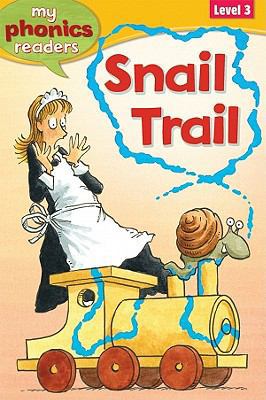 Snail Trail (My Phonics Readers) 1848985126 Book Cover