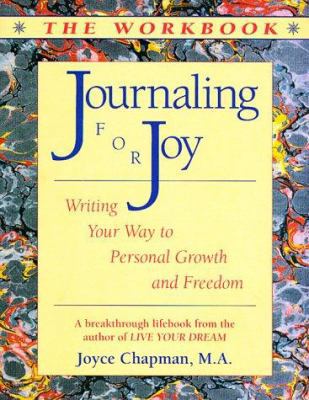 Journaling for Joy: The Workbook; Writing Your ... 087877226X Book Cover