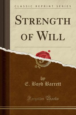 Strength of Will (Classic Reprint) 1332778216 Book Cover
