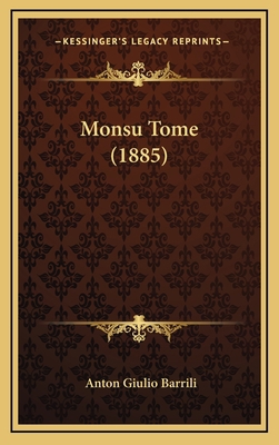 Monsu Tome (1885) [Italian] 1167903056 Book Cover