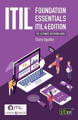 ITIL(R) Foundation Essentials ITIL 4 Edition: T... 1787781178 Book Cover