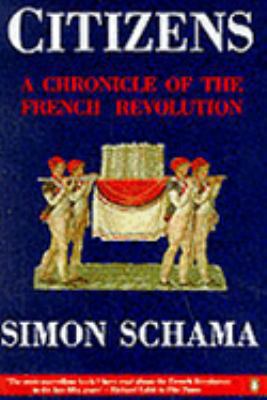 Citizens: A Chronicle of the French Revolution 0140172068 Book Cover